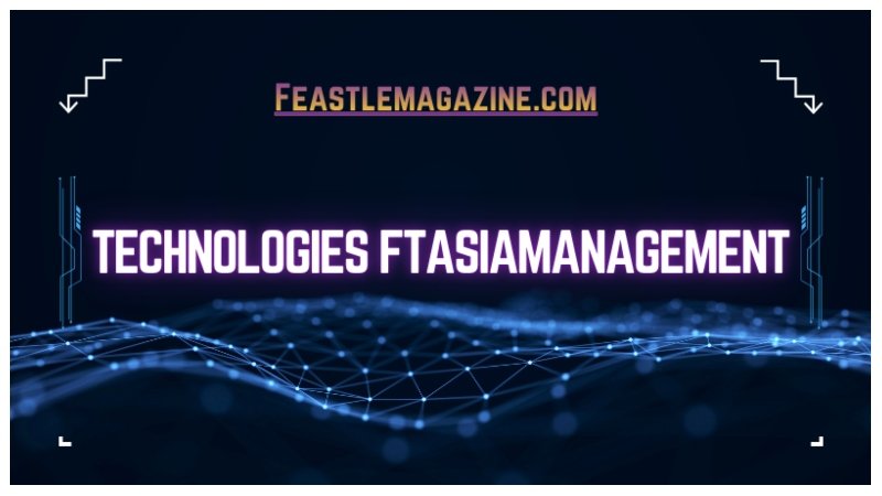 Technologies FtAsiaManagement