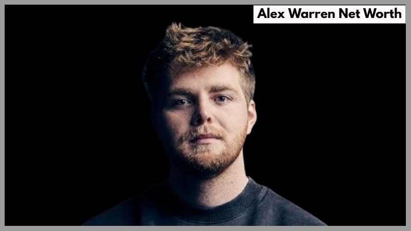 Alex Warren Net Worth
